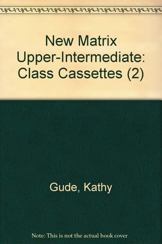 New Matrix Upper-intermediate: Class Cassettes (2)