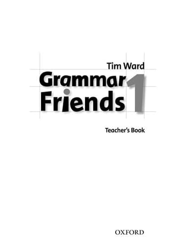Grammar Friends 1: Teacher's Book (Grammar Friends 1)