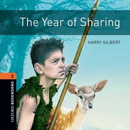 The Year of Sharing (Oxford Bookworms Library)