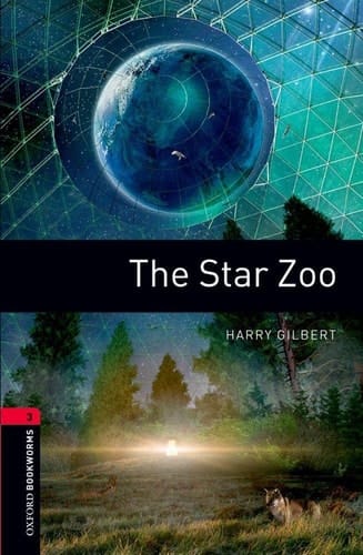 Oxford Bookworms Library: The Star Zoo: Level 3: 1000 Headwords (Oxford Bookworms ELT)