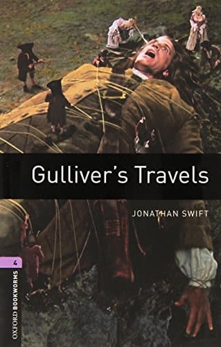 Oxford Bookworms Library: Gulliver's Travels: Level 4: 1400-Word Vocabulary (Oxford Bookworms Library. Stage 4. Classics)