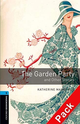 Oxford Bookworms 5. The Garden Party and other Stories CD Pack