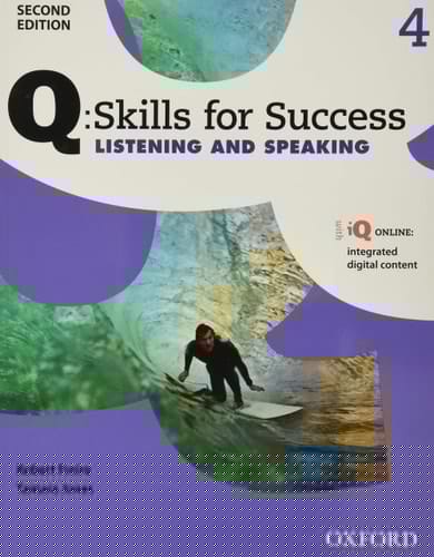 Q: Skills for Success Listening and Speaking 2E Level 4 Student Book (Q Skills for Success, Level 4)