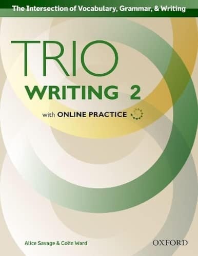 Trio Writing: Level 2: Student Book with Online Practice: Building Better Writers...From The Beginning (Trio Writing)