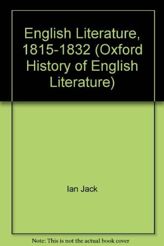 English Literature, 1815-1832 (Oxford History of English Literature, Volume 10)