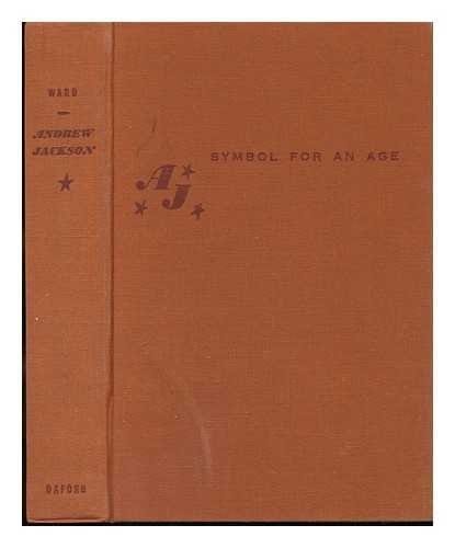 Andrew Jackson: Symbol for an Age