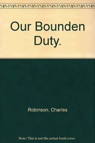 Our Bounden Duty: A Manual of Devotion for Communicants