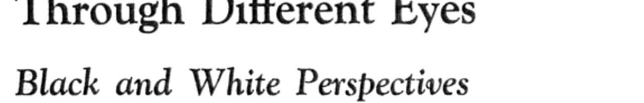 Through Different Eyes: Black and White Perspectives on American Race Relations