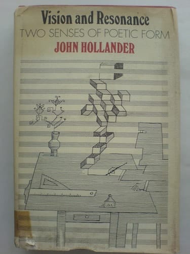 Vision and Resonance: Two Senses of Poetic Form