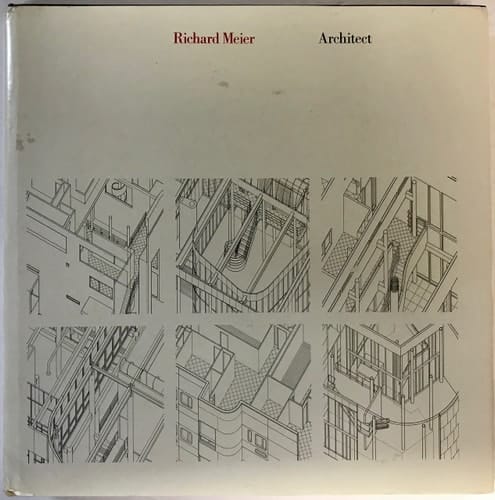 Richard Meier, Architect: Buildings and Projects, 1966-1976