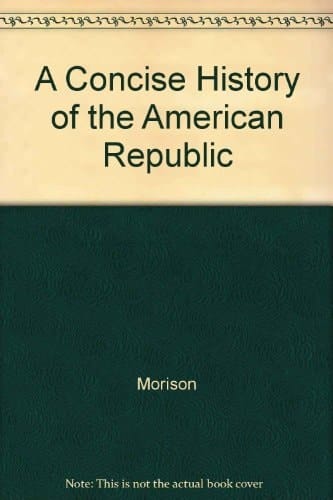 A Concise History of the American Republic
