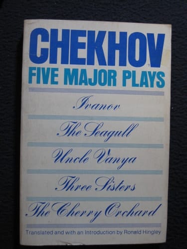Five Major Plays: Ivanov; The Seagull; Uncle Vanya; Three Sisters; The Cherry Orchard