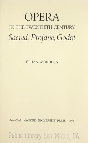 Opera in the Twentieth Century: Sacred, Profane, Godot