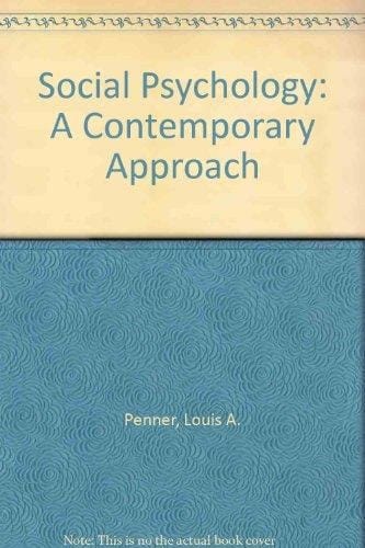 Social Psychology: A Contemporary Approach