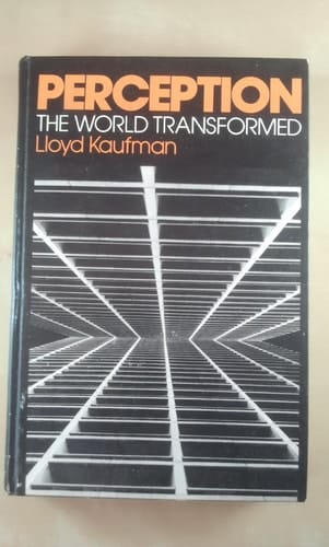 Perception: The World Transformed