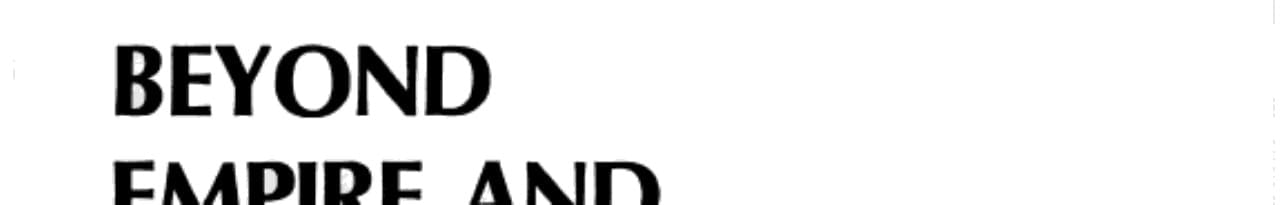 Beyond Empire and Revolution