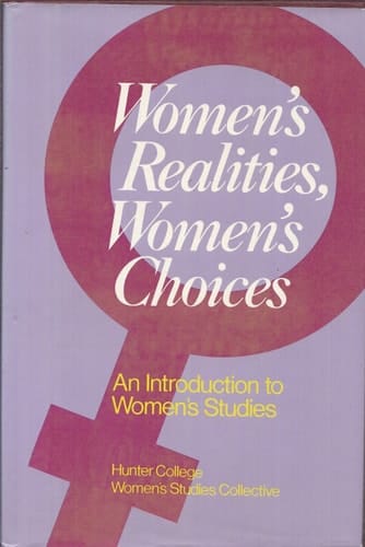 Women's Realities, Women's Choices: An Introduction to Women's Studies