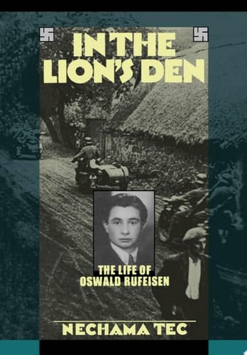 In the Lion's Den: The Life of Oswald Rufeisen