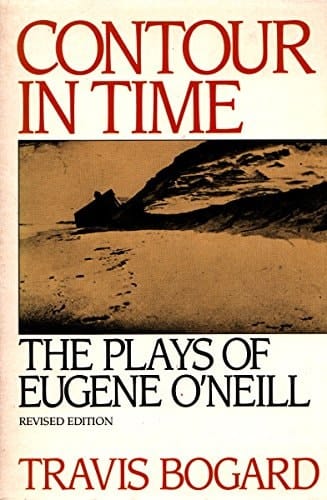 Contour in Time: The Plays of Eugene O'Neill