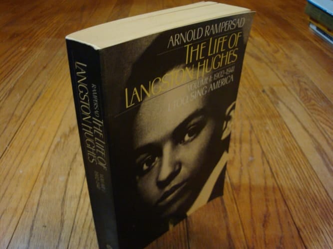 The Life of Langston Hughes: Volume I: 1902-1941: I, Too, Sing America