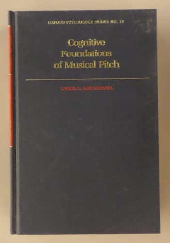Cognitive Foundations of Musical Pitch (Oxford Psychology Series, 17)