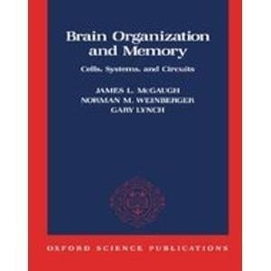 Brain Organization and Memory: Cells, Systems, and Circuits