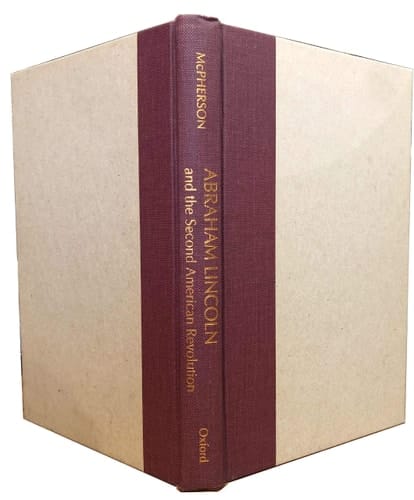 Abraham Lincoln and the Second American Revolution