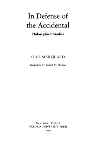 In Defense of the Accidental (Apologie des Zufälligen): Philosophical Studies