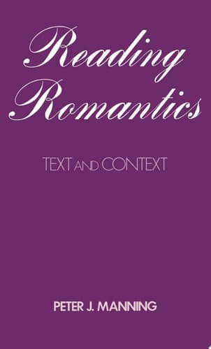 Reading Romantics: Texts and Contexts