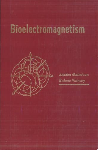 Bioelectromagnetism: Principles and Applications of Bioelectric and Biomagnetic Fields