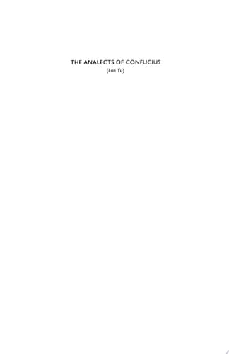 The Analects of Confucius: (Lun Yu)