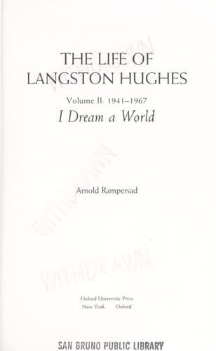 The Life of Langston Hughes: Volume II: 1941-1967: I Dream a World