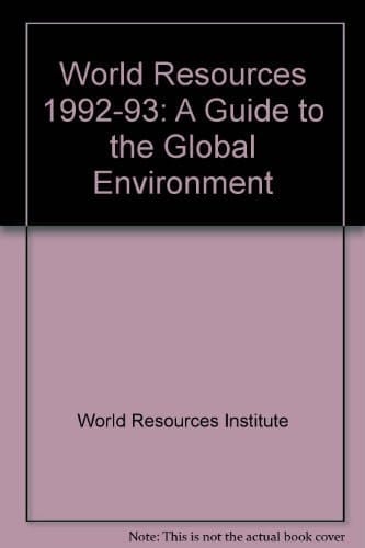 World Resources 1992-93: A Guide to the Global Environment