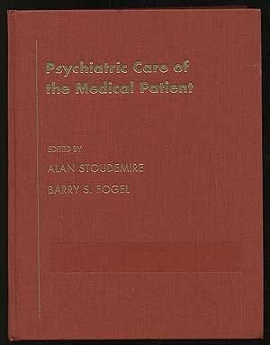 Psychiatric Care of the Medical Patient
