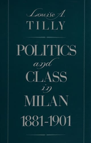 Politics and Class in Milan, 1881-1901