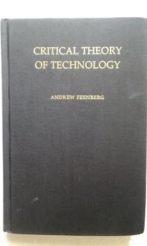 Critical Theory of Technology