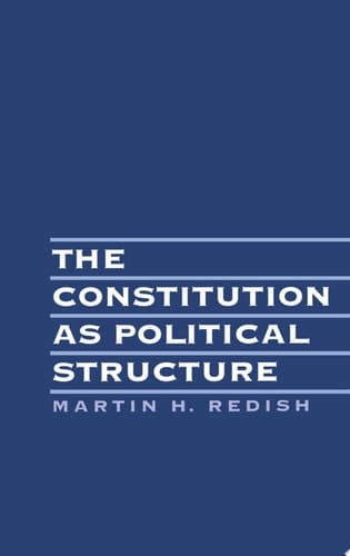The Constitution As Political Structure