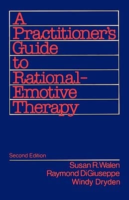 A Practitioner's Guide to Rational Emotive Therapy