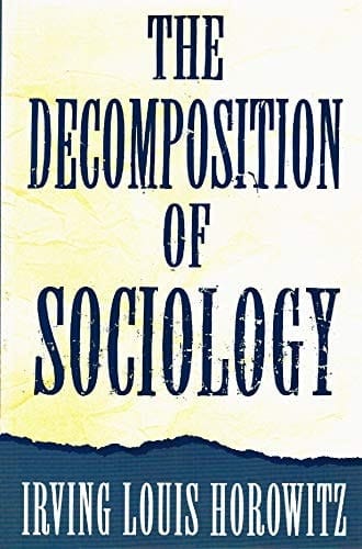 The Decomposition of Sociology
