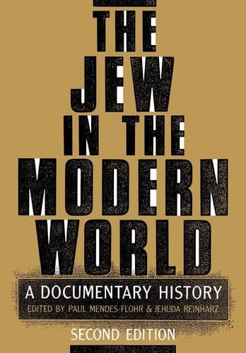 The Jew in the Modern World: A Documentary History, 2nd Edition