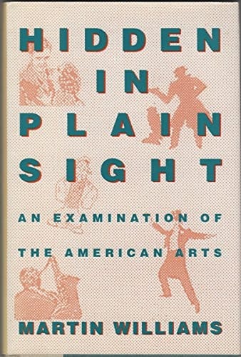 Hidden in Plain Sight: An Examination of the American Arts