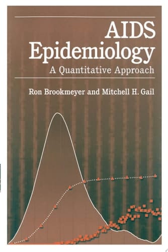 AIDS Epidemiology: A Quantitative Approach (Monographs in Epidemiology and Biostatistics, 22)