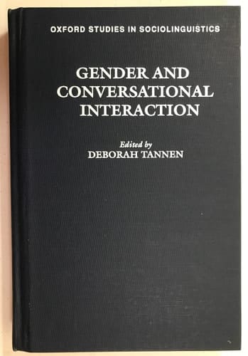 Gender and Conversational Interaction (Oxford Studies in Sociolinguistics)