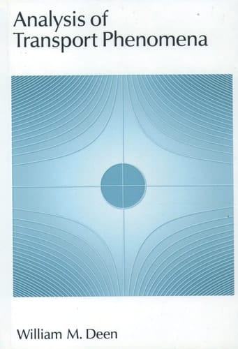 Analysis of Transport Phenomena (Topics in Chemical Engineering)