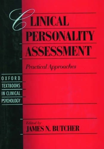 Clinical Personality Assessment: Practical Approaches (Oxford Textbooks in Clinical Psychology, Volume 2)