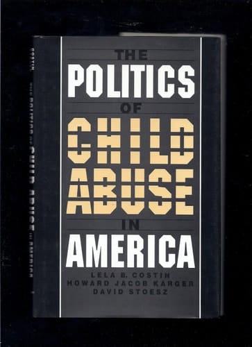The Politics of Child Abuse in America