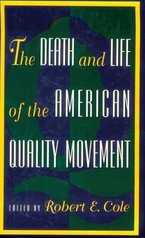 The Death and Life of the American Quality Movement