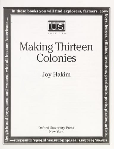 A History of US: Book 2: Making Thirteen Colonies (A History of US, 2)