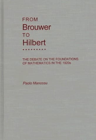From Brouwer To Hilbert: The Debate on the Foundations of Mathematics in the 1920's