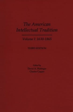 The American Intellectual Tradition: A Sourcebook Volume II: 1865 - Present